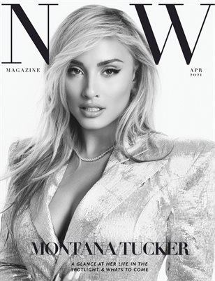 NOW Magazine April Issue Montana Tucker